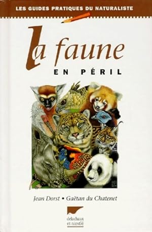 La faune en p?ril - Jean Du Chatenet
