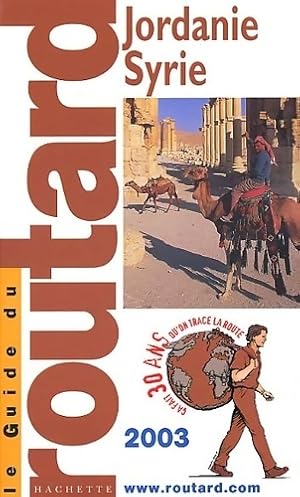 Image du vendeur pour Jordanie Syrie yemen 2003 - Le Guide Du Routard mis en vente par Book Hmisphres