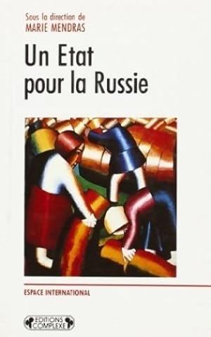 Seller image for Un Etat pour la Russie - Marie Mendras for sale by Book Hmisphres