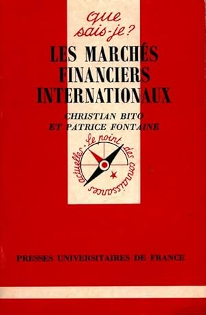 Immagine del venditore per Marches financiers internationaux - Bito C. Fontaine P. venduto da Book Hmisphres