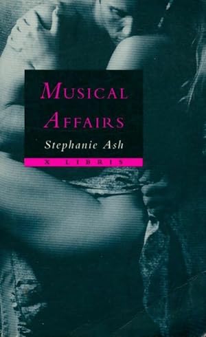 Seller image for Musical affairs - Stephanie Ash for sale by Book Hmisphres