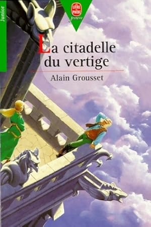 Image du vendeur pour La citadelle du vertige - Alain Grousset mis en vente par Book Hmisphres