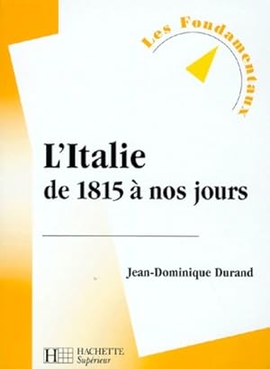 Bild des Verkufers fr L'Italie de 1815 ? nos jours - Jean-Dominique Durand zum Verkauf von Book Hmisphres