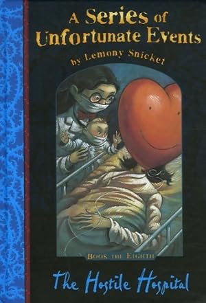 Imagen del vendedor de The hostile hospital / by lemony snicket ; illustrated by brett helquist - Brett (illustrated) Snicket a la venta por Book Hmisphres