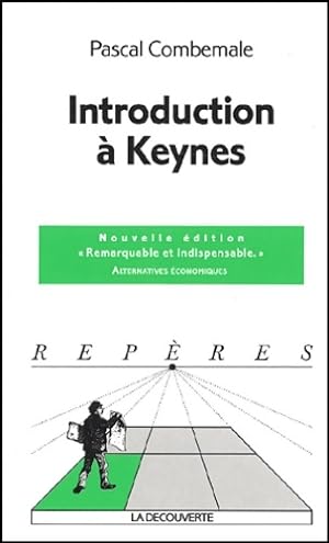 Image du vendeur pour Introduction ? Keynes - Pascal Combemale mis en vente par Book Hmisphres