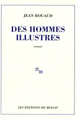 Seller image for Des hommes illustres - Jean Rouaud for sale by Book Hmisphres