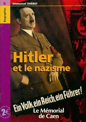 Image du vendeur pour Hitler et le nazisme - Emmanuel Thi?bot mis en vente par Book Hmisphres