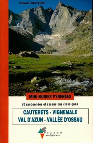 Image du vendeur pour Cauterets vignemale arrens artouste gourette - Robert Ollivier mis en vente par Book Hmisphres