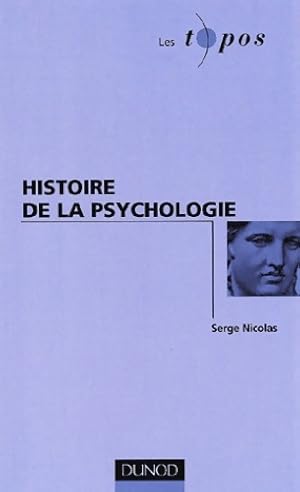 Image du vendeur pour Histoire de la psychologie - Serge Nicolas mis en vente par Book Hmisphres