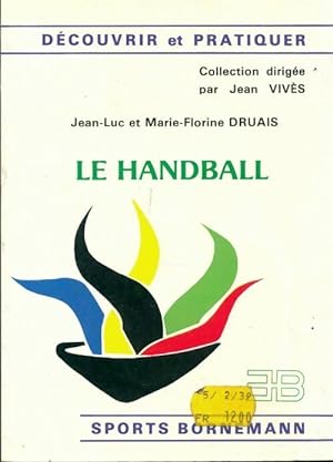 Imagen del vendedor de Le handball - Jean-Luc Druais a la venta por Book Hmisphres