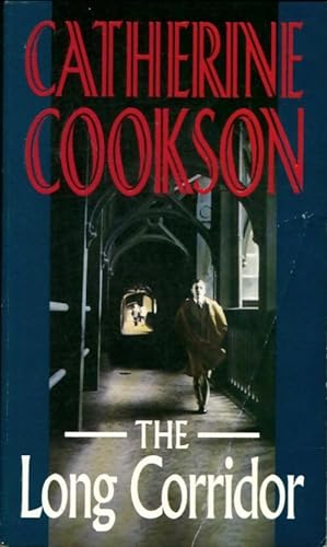 The long corridor - Catherine Cookson