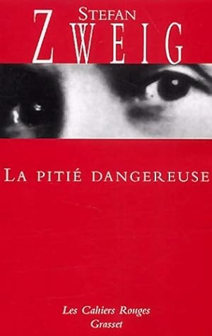Seller image for La piti? dangereuse - Stefan Zweig for sale by Book Hmisphres