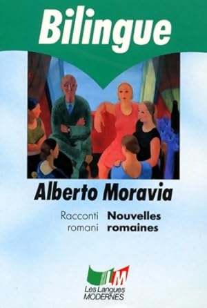 Nouvelles romaines : Raconti romani - Alberto Moravia