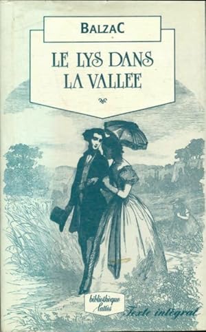 Image du vendeur pour Le lys dans la vall?e - Honor? De Balzac mis en vente par Book Hmisphres