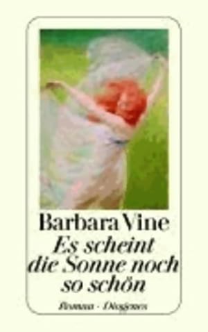 Bild des Verkufers fr Es scheint die sonne noch so sch?n - Barbara Vine zum Verkauf von Book Hmisphres