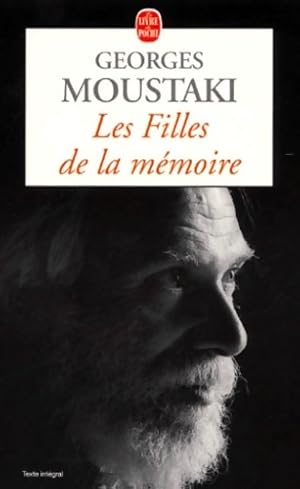 Image du vendeur pour Les filles de la m?moire : Souvenirs - Georges Moustaki mis en vente par Book Hmisphres