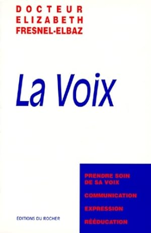 Seller image for La voix - Elizabeth Fresnel-elbaz for sale by Book Hmisphres