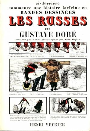 Les russes ou histoire dramatique pittoresque et caricaturale de la sainte Russie - Gustave Dor?