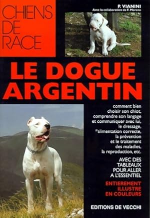 Immagine del venditore per Le dogue argentin - Paolo Vianini venduto da Book Hmisphres
