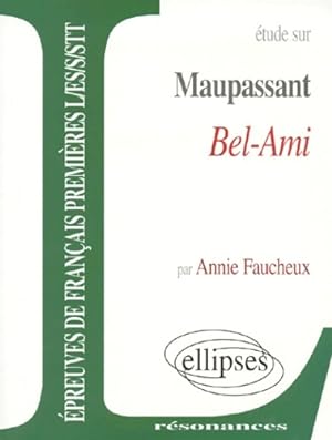 Image du vendeur pour Maupassant bel-ami - Annie Faucheux mis en vente par Book Hmisphres