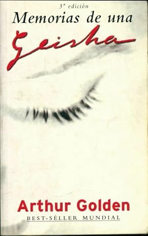 Seller image for Memorias de una geisha / memoirs of a geisha - Arthur Golden for sale by Book Hmisphres