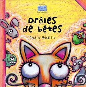 Seller image for Dr?les de b?tes - Cecile Mordillo for sale by Book Hmisphres