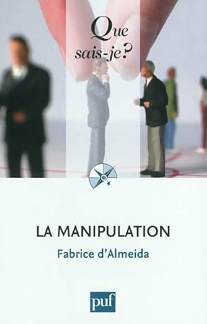 Immagine del venditore per La manipulation - Fabrice D'Almeida venduto da Book Hmisphres