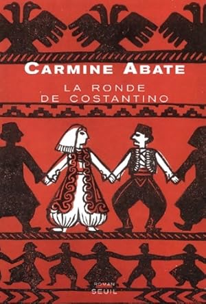 Image du vendeur pour La ronde de costantino - Carmine Abate mis en vente par Book Hmisphres