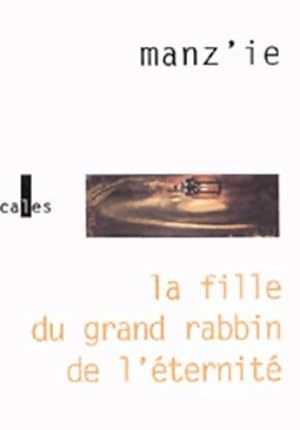 Seller image for La fille du grand rabbin de l'?ternit? - Manz'ie for sale by Book Hmisphres