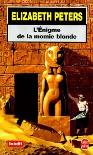 Image du vendeur pour L'?nigme de la momie blonde - Elizabeth Peters mis en vente par Book Hmisphres