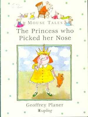 Bild des Verkufers fr Princess who picked her nose - Geoffrey Planer zum Verkauf von Book Hmisphres