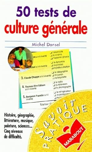 Imagen del vendedor de 50 tests de culture g?n?rale - Dansel-m a la venta por Book Hmisphres