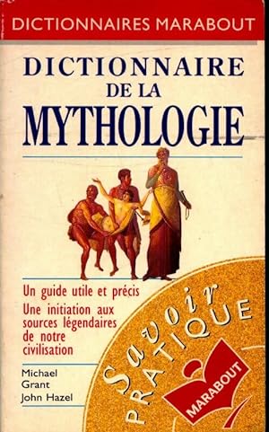 Dictionnaire de la mythologie - M. Grant