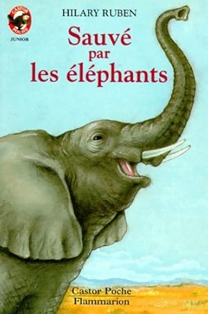 Seller image for Sauv? par les ?l?phants - Hilary Ruben for sale by Book Hmisphres