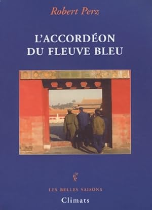 Seller image for L'accord?on du fleuve bleu - Robert Perz for sale by Book Hmisphres