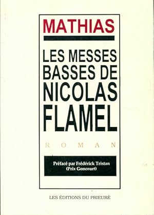 Image du vendeur pour Les messes basses de Nicolas Flamel - Mathias Ollivier mis en vente par Book Hmisphres