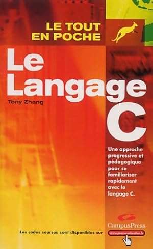 Image du vendeur pour Le langage C - Tony Zhang mis en vente par Book Hmisphres