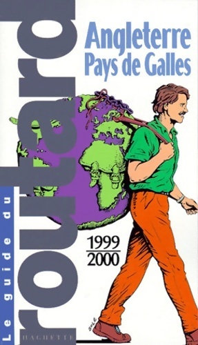 Le guide du routard Angleterre pays de galles 1999/2000 - Pierre Josse