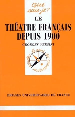 Le th  tre fran ais depuis 1900 - Georges Versini