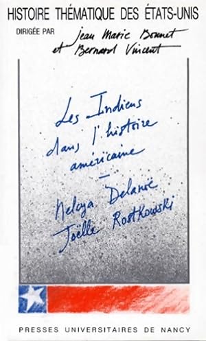 Les indiens dans l'histoire am?ricaine - Nelcya Delano?
