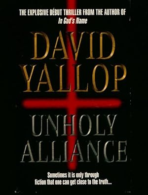 Seller image for Unholy alliance - David A. Yallop for sale by Book Hmisphres