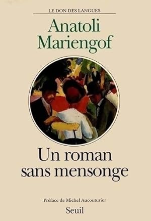 Imagen del vendedor de Un roman sans mensonge - Anatoli Mariengof a la venta por Book Hmisphres