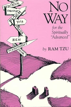 Seller image for No way : A guide for the spiritually advanced - Ram Tzu for sale by Book Hmisphres