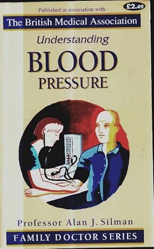 Immagine del venditore per Understanding blood pressure - Alan J. Silman venduto da Book Hmisphres