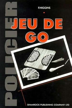 Seller image for Jeu de go - F. Higgins for sale by Book Hmisphres