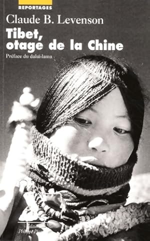 Image du vendeur pour Tibet otage de la chine - Claude B. Levenson mis en vente par Book Hmisphres