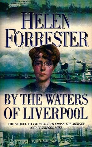 Immagine del venditore per By the waters of Liverpool - Helen Forrester venduto da Book Hmisphres