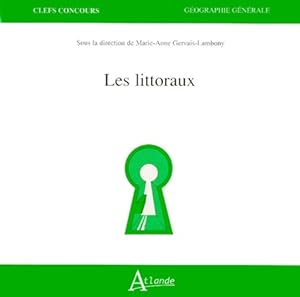Image du vendeur pour Les littoraux - Marie-anne Gervais-lambony mis en vente par Book Hmisphres