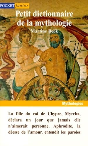 Image du vendeur pour Petit dictionnaire de la mythologie - Martine Beck mis en vente par Book Hmisphres