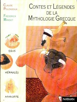 Image du vendeur pour Contes et l?gendes de la mythologie grecque - Claude Pouzadoux mis en vente par Book Hmisphres